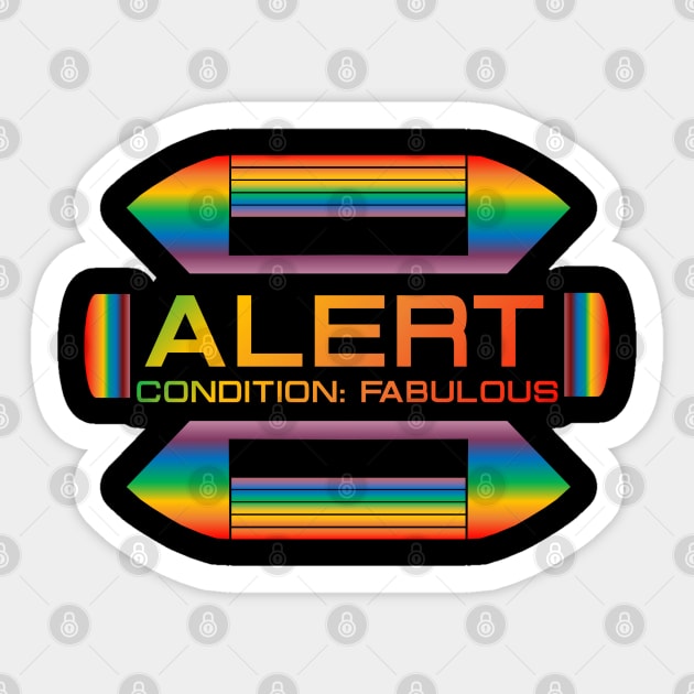 Alert! Condition Fabulous Sticker by Kapow_Studios